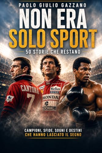 Copertina di Non era solo sport: 50 storie che restano